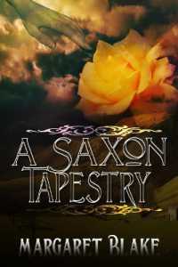 A Saxon Tapestry