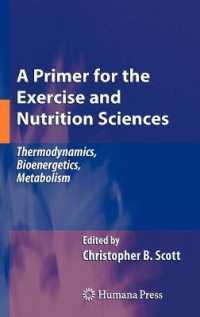 A Primer for the Exercise and Nutrition Sciences : Thermodynamics, Bioenergetics, Metabolism