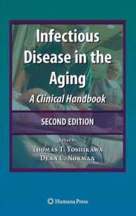 高齢者の感染症：臨床ハンドブック（第２版）<br>Infectious Disease in the Aging : A Clinical Handbook (Infectious Disease) （2ND）
