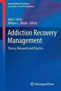 Addiction Recovery Management : Theory, Research and Practice