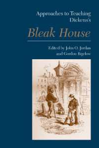 ディケンズ『荒涼館』の教え方<br>Approaches to Teaching Dickens's Bleak House (Approaches to Teaching World Literature)