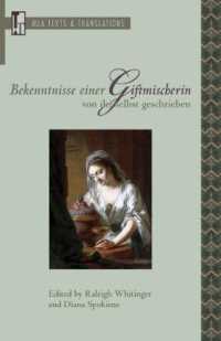 Bekenntnisse Einer Giftmischerin, Von Ihr Selbst Geschrieben (Texts and Translations 27)