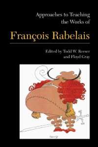Approaches to Teaching the Works of Francois Rabelais (Approaches to Teaching World Literature 116)