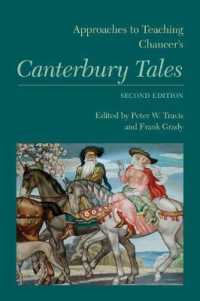 チョーサー『カンタベリー物語』教授法へのアプローチ（第２版）<br>Approaches to Teaching Chaucer's Canterbury Tales (Approaches to Teaching World Literature S.) （2ND）