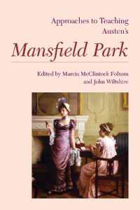オースティン『マンスフィールド・パーク』教授法へのアプローチ<br>Approaches to Teaching Austen's Mansfield Park (Approaches to Teaching World Literature)