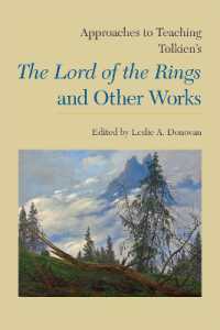 トールキン『指輪物語』教授法へのアプローチ<br>Approaches to Teaching Tolkien's the Lord of the Rings and Other Works (Approaches to Teaching World Literature)