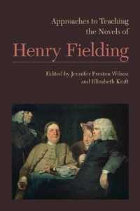 Approaches to Teaching the Novels of Henry Fielding (Approaches to Teaching World Literature S.)