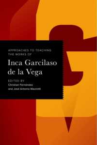 Approaches to Teaching the Works of Inca Garcilaso De La Vega (Approaches to Teaching World Literature)