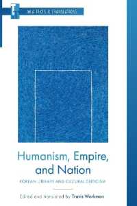 Humanism, Empire, and Nation : Korean Literary and Cultural Criticism (Mla Texts and Translations) （critical）