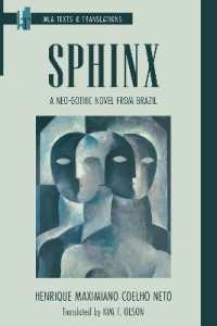 Sphinx : A Neo-Gothic Novel from Brazil (Texts and Translations)