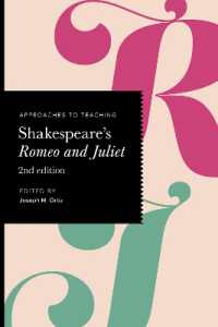 Approaches to Teaching Shakespeare's Romeo and Juliet (Approaches to Teaching World Literature) （2ND）