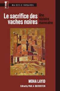 Le sacrifice des vaches noires : Une histoire marocaine (Mla Texts and Translations) （critical）
