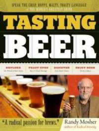 Tasting Beer : An Insider's Guide to the World's Greatest Drink （Original）