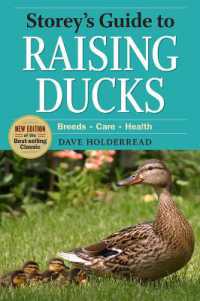 Storey's Guide to Raising Ducks, 2nd Edition : Breeds, Care, Health
