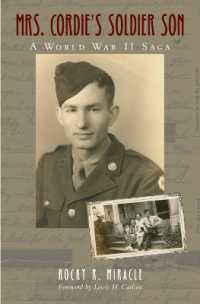 Mrs. Cordie’s Soldier Son : A World War II Saga (Sam Rayburn Series on Rural Life, sponsored by Texas A&m University-commerce)