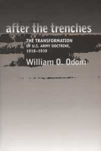 After the Trenches : The Transformation of the U.S. Army, 1918-1939 (Texas a&m University Military History Series)