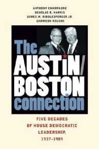 The Austin-Boston Connection : Five Decades of House Democratic Leadership, 1937-1989