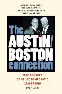 The Austin-Boston Connection : Five Decades of House Democratic Leadership, 1937-1989