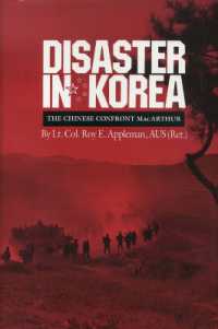 Disaster in Korea : The Chinese Confront MacArthur (Williams-ford Texas a&m University Military History Series)