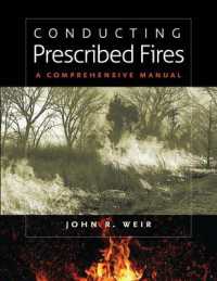 Conducting Prescribed Fires : A Comprehensive Manual