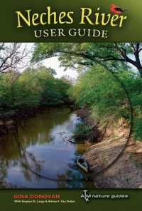 Neches River User Guide (River Books, Sponsored by the Meadows Center for Water and the Environment, Texa)
