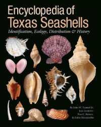 Encyclopedia of Texas Seashells : Identification, Ecology, Distribution, and History (Harte Research Institute for Gulf of Mexico Studies Series)