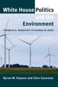 White House Politics and the Environment : Franklin D. Roosevelt to George W. Bush (Joseph V. Hughes Jr. and Holly O. Hughes Series on the Presidency and Leadership)