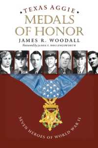 Texas Aggie Medals of Honor : Seven Heroes of World War II (Williams-ford Texas A&m University Military History Series)