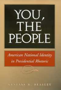 You, the People : American National Identity in Presidential Rhetoric (Presidential Rhetoric Series)