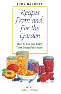 Recipes from and for the Garden : How to Use and Enjoy Your Bountiful Harvest