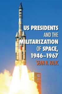 US Presidents and the Militarization of Space, 1946-1967 (Centennial of Flight Series)