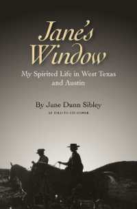 Jane's Window : My Spirited Life in West Texas and Austin (Clayton Wheat Williams Texas Life Series)