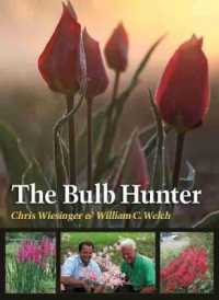 The Bulb Hunter (Texas A&m Agrilife Research and Extension Service Series)