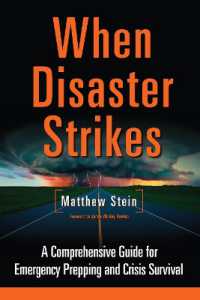 When Disaster Strikes : A Comprehensive Guide for Emergency Prepping and Crisis Survival
