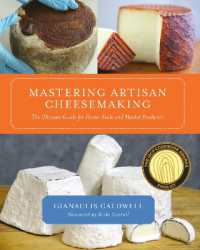 Mastering Artisan Cheesemaking : The Ultimate Guide for Home-Scale and Market Producers