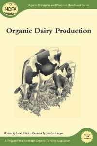 Organic Dairy Production (Organic Principles and Practices Handbook Series) （Revised and updated）