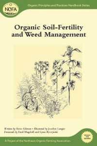 Organic Soil-Fertility and Weed Management (Organic Principles and Practices Handbook Series) （Revised and updated）