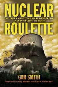 Nuclear Roulette : The Truth about the Most Dangerous Energy Source on Earth （1ST）