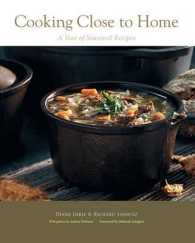 Cooking Close to Home : A Year of Seasonal Recipes （Reprint）