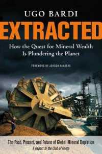 Extracted : How the Quest for Mineral Wealth Is Plundering the Planet