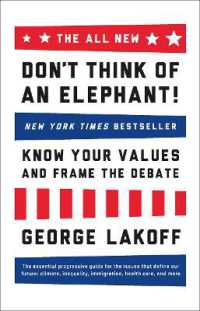 The ALL NEW Don't Think of an Elephant! : Know Your Values and Frame the Debate （10th Anniversary）