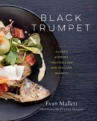 Black Trumpet : A Chef's Journey through Eight New England Seasons
