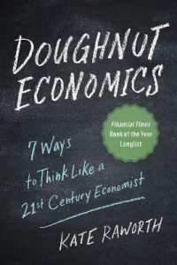Doughnut Economics : Seven Ways to Think Like a 21st-Century Economist