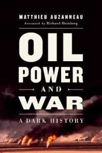 Oil, Power, and War : A Dark History