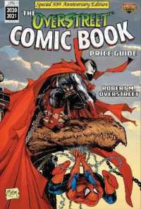 The Overstreet Comic Book Price Guide Special : Comics from the 1500s - Present Included Fully Illustrated Catalogue & Evaluation Guide (Overstreet Co （50 ANV）