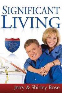 Significant Living : A Road Map for the Second Half of Your Life