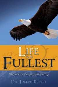 Life to the Fullest : Soaring to Purposeful Living