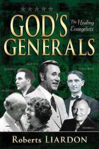 God's Generals : Healing Evangelists Volume 4 (God's General)