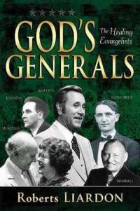 God's Generals : The Healing Evangelists (Spiritual Biographies, Including Oral Roberts, Lester Sumrall, Charles and Frances Hunter, George Geffreys, and F. F. Bosworth) Volume 4 (God's Generals)