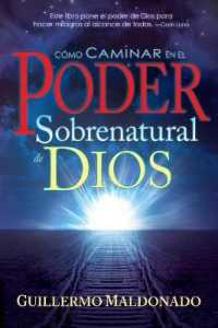 Cómo Caminar En El Poder Sobrenatural de Dios （Spanish Language Edition, How to Walk in the Supernatural Power of God）